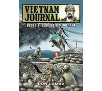 Vietnam Journal - Book 6: Bloodbath at Khe Sanh