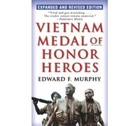 Vietnam Medal Of Honor Heroes