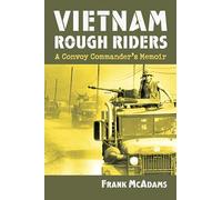 Vietnam Rough Riders: A Convoy Commander's Memoir (Modern War Studies)