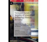 Vietnam’s Social Mobility of Science and Technology Human Resource: Opportunities and Challenges in the Context of the Fourth Industrial Revolution