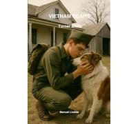 Vietnam Scars: Turner and I