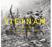 Vietnam: The Real War: A Photographic History by the Associated Press