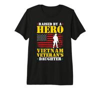 Vietnam Veterans Daughter Raised By A Hero Premium T-Shirt