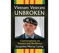 Vietnam Veterans Unbroken - 9781476677071