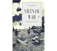 VIETNAM WAR: The Second Indochina War: 3 (Great World History)