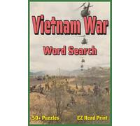 Vietnam War Word Search: Word Searches with Easy to Read Print about the Vietnam War, Military Terms, Weapons, and More | 6x9 inches, 110 pages | 50+ Puzzles … Gift for Vacations, Holidays,