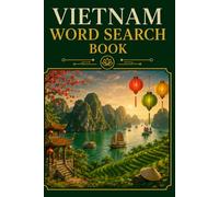 VIETNAM WORD SEARCH BOOK: 57 Puzzles. All Solutions included.