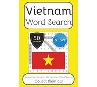 Vietnam Word Search Book: Words Search With Easy To Read Print about Vietnam, Travel, Culture and More | 6x9 inches, 100 pages | 50 puzzles. Ideal for ... The World in 80 Countries Word Search Books)