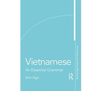 Vietnamese: An Essential Grammar – Routledge Essential Grammars – Routledge