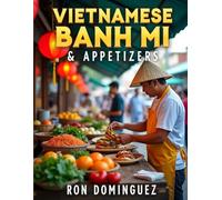 Vietnamese Banh mi & Appatizers