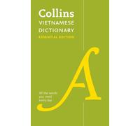 Vietnamese Essential Dictionary: All the Words You Need, Every Day by Collins Di