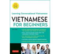 Vietnamese for Beginners : Learning Conversational Vietnamese (Free Online Audio)