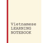 Vietnamese Learning Notebook: Vocabulary Notebook | Language Learning Journal | Short Daily Practice Pages