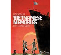 Vietnamese Memories Vol.1: Leaving Saigon: Volume 1