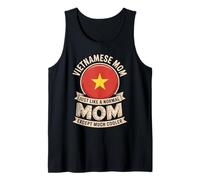 Vietnamese Mom Just Like Normal Mom Except Much Cooler Tank Top
