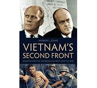Vietnam's Second Front: Domestic Politics, the Republican Party, and the War