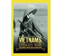 Vietnam's Unseen War: Pictures From The Other Side
