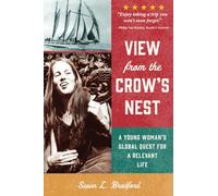 View From The Crow's Nest: A Young Woman's Global Quest for a Relevant Life