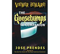 Viewer Beware! The Goosebumps TV Companion
