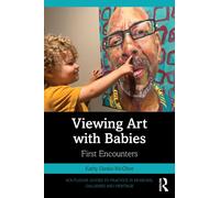 Viewing Art with Babies : First Encounters