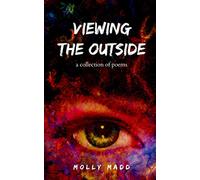 Viewing The Outside: A Collection of Poetry