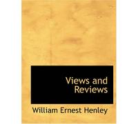 Views and Reviews: Essays in Appreciation