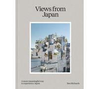 Views from Japan: A More Meaningful Way to Experience Japan (2024) (Second Edition)