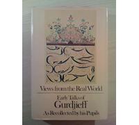 Views from the Real World: Early Talks as Recollected by His Pupils