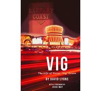 Vig: The Life of Victor "Vig" Green