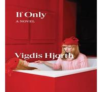 Vigdis Hjorth If Only Paperback Book Vigdis Hjorth Multicolor