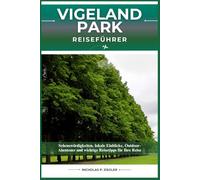 VIGELAND PARK REISEFÜHRER: Sehenswürdigkeiten, lokale Einblicke, Outdoor-Abenteuer und wichtige Reisetipps für Ihre Reise