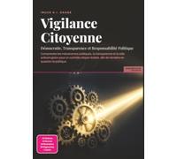 Vigilance Citoyenne: Démocratie, Transparence et Responsabilité Politique