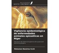 Vigilancia epidemiológica de enfermedades animales epizoóticas en Níger: Evaluación del sistema de vigilancia de la gripe aviar altamente patógena