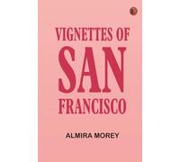 Vignettes of San Francisco