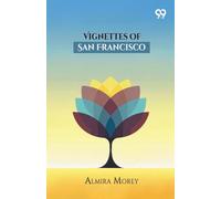 Vignettes Of San Francisco