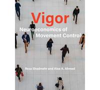 Vigor: Neuroeconomics of Movement Control