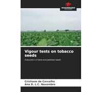 Vigour tests on tobacco seeds: Evaluation of bare and pelleted seeds