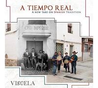 Viguela : A Tiempo Real: A New Take On Spanish Tradition CD 2 discs (2018)