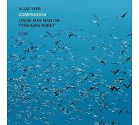 Vijay Iyer, Linda May Han Oh & Tyshawn Sorey - Compassion [VINYL]