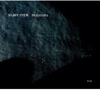 Vijay Iyer - Mutations