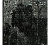 Vijay Iyer Trio : Break Stuff VINYL 12" Album 2 discs (2015) NEW