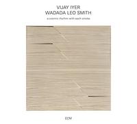 Vijay Iyer & Wadada Leo Smith - A Cosmic Rhythm With Each Stroke
