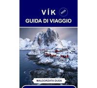 VÍK GUIDA DI VIAGGIO 2025: Una guida tranquilla all'anima meridionale dell'Islanda
