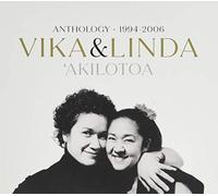 Vika And Linda - Akilotoa - Anthology 1994-2006