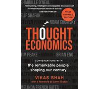 Vikas Shah - Thought Economics Conversations with the Remarkable Peo - X555z