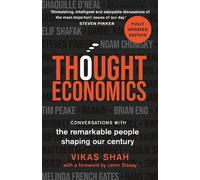 Thought Economics: Conversations with the Remarkable People Shaping Our Century