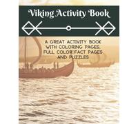 Viking Activity Book: Coloring, Facts, Activities and Quizzes For Kids and Adults!