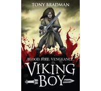 Viking Boy : An epic quest for revenge, featuring Norse myths, Viking warriors and magical beasts, for readers 9, 10, 11, 12