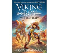 Viking Boy: the Real Story: Everything you need to know about the Vikings