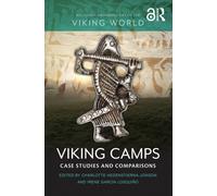 Viking Camps : Case Studies and Comparisons